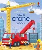 Pozostałe książki - Peep Inside How a Crane Works - miniaturka - grafika 1