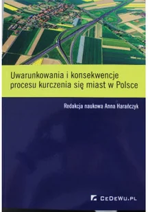 Uwarunkowania i konsekwencje procesu kurczenia się miast w Polsce - Książki o kulturze i sztuce - miniaturka - grafika 1