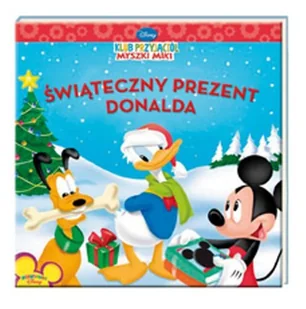 Klub przyjaciół Myszki Miki. Świąteczny prezent Donalda - Książki edukacyjne - miniaturka - grafika 1