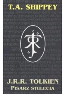 Zysk i S-ka T.A. Shippey J.R.R. Tolkien. Pisarz stulecia - Biografie i autobiografie - miniaturka - grafika 2