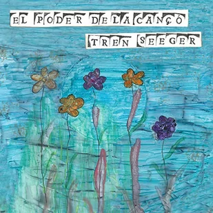Tren Seeger - El Poder De La Canco - Folk - miniaturka - grafika 1