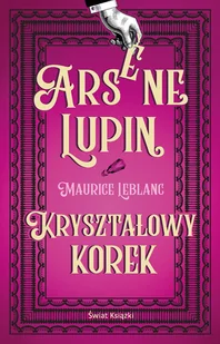 Kryształowy korek. Arsene Lupin - Kryminały - miniaturka - grafika 1