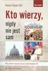 Religia i religioznawstwo - Kto wierzy, nigdy nie jest sam - miniaturka - grafika 1