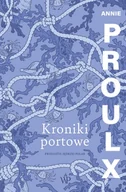 Proza - Kroniki portowe - Annie Proulx - miniaturka - grafika 1