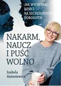 Psychologia - Nakarm naucz i puść wolno - miniaturka - grafika 1