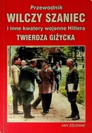 Historia świata - Wilczy Szaniec i inne kwatery wojenne Hitlera Twierdza Giżycka - miniaturka - grafika 1