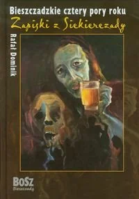 Bieszczadzkie cztery pory roku. Zapiski z Siekierezady - Albumy krajoznawcze - miniaturka - grafika 1