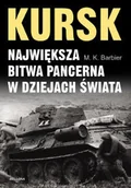 Historia świata - Kursk Największa Bitwa Pancerna w Dziejach Świata - miniaturka - grafika 1