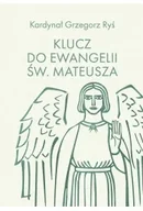 Religia i religioznawstwo - Klucz do Ewangelii św. Mateusza - Grzegorz Ryś - miniaturka - grafika 1