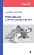 E-booki - biznes i ekonomia - Potencjał nauki a innowacyjność regionów Agnieszka Olechnicka - miniaturka - grafika 1