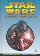 Komiksy dla młodzieży - Ostatni rozkaz. Część 3. Star Wars - miniaturka - grafika 1