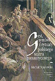 Książki o kulturze i sztuce - Gest, Symbol i Rytuały Polskiego Teatru Romantycznego - miniaturka - grafika 1