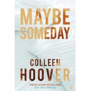 Powieści - Otwarte Maybe Someday - Colleen Hoover - miniaturka - grafika 1