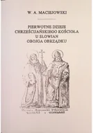 Religia i religioznawstwo - Pierwotne dzieje chrześcijańskiego kościoła u Słowian obojga obrządku - miniaturka - grafika 1