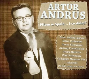 Artur Andrus Piłem w Spale...I co dalej$237, 2 CD+DVD Artur Andrus - Muzyka kabaretowa - miniaturka - grafika 1