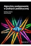 Podręczniki dla szkół wyższych - Algorytmy postępowania w praktyce pediatrycznej - miniaturka - grafika 1