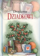 Aforyzmy i sentencje - Drogiemu Dziadkowi - miniaturka - grafika 1