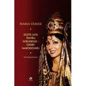 Książki o kinie i teatrze - Złote lata Teatru Wielkiego - Opery Narodowej - miniaturka - grafika 1