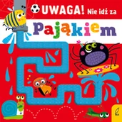 Książki edukacyjne - Uwaga, nie idź za pająkiem! - miniaturka - grafika 1