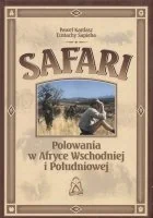 Safari. Polowania w Afryce Wschodniej i Południowej - Felietony i reportaże - miniaturka - grafika 1