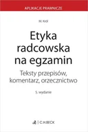 E-booki - prawo - Etyka radcowska na egzamin. Teksty przepisów komentarz orzecznictwo - miniaturka - grafika 1