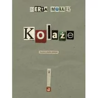 Poezja - Biuro Literackie Kolaże - HERTA MÜLLER - miniaturka - grafika 1