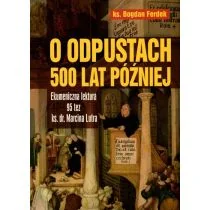 TUM O odpustach 500 lat później Bogdan Ferdek - Religia i religioznawstwo - miniaturka - grafika 1