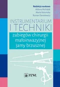 E-booki - nauka - Instrumentarium i techniki zabiegów chirurgii małoinwazyjnej jamy brzusznej - miniaturka - grafika 1