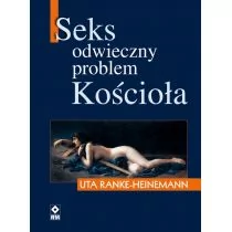 RM Seks Odwieczny problem Kościoła - Ranke-Heinemann Uta - Kulturoznawstwo i antropologia - miniaturka - grafika 1