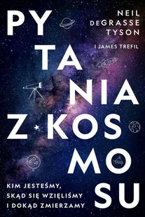Słowne (dawniej Burda Książki) Pytania z Kosmosu. Kim jesteśmy, skąd się wzięliśmy i dokąd zmierzamy LIT-42023 - Literatura popularno naukowa dla młodzieży - miniaturka - grafika 2