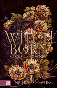 Nicholas Bowling Witchborn. Córka czarownicy - Powieści - miniaturka - grafika 2