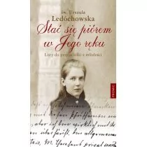 Promic Urszula Ledóchowska Stać się piórem w Jego ręku. Listy do przyjaciółki z młodości - Pamiętniki, dzienniki, listy - miniaturka - grafika 1