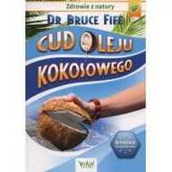 Ezoteryka - Vital Cud oleju kokosowego - Bruce Fife - miniaturka - grafika 1