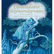 Baśnie, bajki, legendy - Media Rodzina praca zbiorowa Opowiadania bożonarodzeniowe - miniaturka - grafika 1