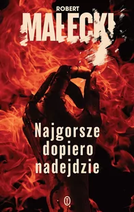 Najgorsze dopiero nadejdzie - E-booki - kryminał i sensacja - miniaturka - grafika 1