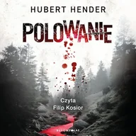 Audiobooki - kryminał, sensacja, thriller - Polowanie Hubert Hender - miniaturka - grafika 1