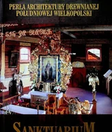 Książki o kulturze i sztuce - Perła architektury drewnianej południowej wielkopolski - miniaturka - grafika 1