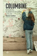 Felietony i reportaże - Columbine. Masakra w amerykańskim liceum - miniaturka - grafika 1