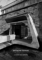 Pamiętniki, dzienniki, listy - Bunkier Sztuki. A Book for Writing - książka - miniaturka - grafika 1
