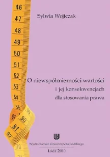 O niewspółmierności wartości i jej konwencjach dla stosowania prawa Sylwia Wojtczak PDF) - E-booki - podręczniki - miniaturka - grafika 1