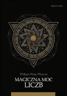 Ezoteryka - Okultura Magiczna moc liczb William Wynn Westcott - miniaturka - grafika 1