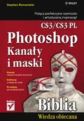 Grafika i DTP - Photoshop CS3/CS3 PL. Kanały i maski. Biblia - miniaturka - grafika 1