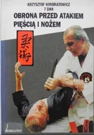 Biografie i autobiografie - Obrona przed atakiem pięścią i nożem - miniaturka - grafika 1