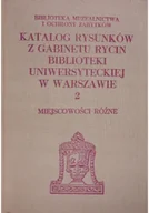 Książki o kulturze i sztuce - Katalog rysunków z gabinetu rycin biblioteki Uniwersytetu w Warszawie Tom 2 - miniaturka - grafika 1