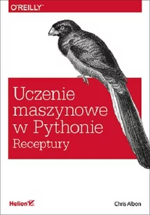 Albon Chris Uczenie maszynowe w Pythonie. Receptury - Technika - miniaturka - grafika 2