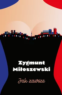 Jak zawsze Zygmunt Miłoszewski - Powieści - miniaturka - grafika 1