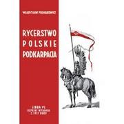 Militaria i wojskowość - Pulnarowicz Władysław Rycerstwo polskie Podkarpacia - miniaturka - grafika 1