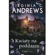 Literatura obyczajowa - Kwiaty na poddaszu. Dollanganger. Tom 1 - miniaturka - grafika 1