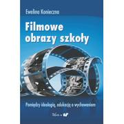 Podręczniki dla szkół wyższych - Filmowe obrazy szkoły - Konieczna Ewelina J. - miniaturka - grafika 1