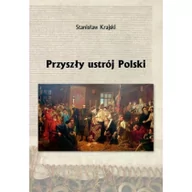 Felietony i reportaże - Wydawnictwo Św.Tomasza Stanisław Krajski Przyszły ustrój Polski - miniaturka - grafika 1